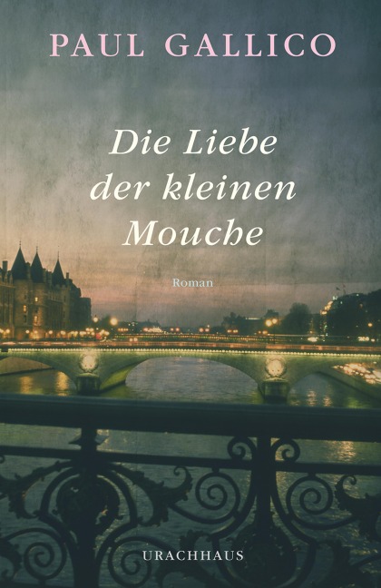 Die Liebe der kleinen Mouche - Paul Gallico