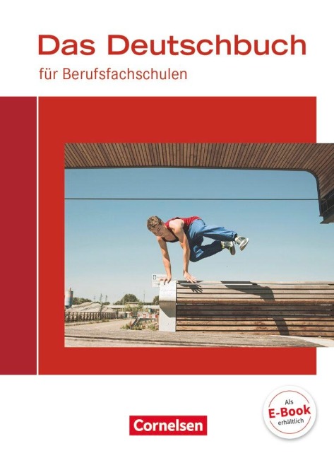 Das Deutschbuch für Berufsfachschulen. Schülerbuch Allgemeine Ausgabe - Kerstin Ansel-Röhrleef, Gabriele Harff-König, Birgit Karnbach, Helmut van Züren, Christoph Scheele