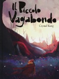 Cover-Bild zum Titel 'Il piccolo vagabondo' von 'Crystal Kung'