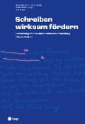 Schreiben wirksam fördern (E-Book) - Bildungsdirektion Kanton Zürich Volksschulamt (Hrsg., Afra Sturm