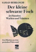 Cover-Bild zum Titel 'Der kleine schwarze Fisch /24 Stunden Wachen und Träumen' von 'Samad Behranghi'