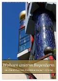 Wohnen unterm Regenturm - Ein Hundertwasser Architekturprojekt, 1991-94 (Wandkalender 2024 DIN A2 hoch), CALVENDO Monatskalender - Hanns-Peter Eisold