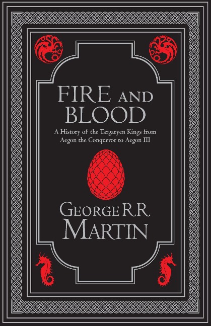 Fire and Blood Collector's Edition - George R. R. Martin