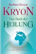 KryonDas Buch der Heilung - Barbara Bessen