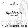 Meditation gegen Schmerzen - Meditation F - 20 Minuten Meditation - Christiane M. Heyn, Johannes Kayser