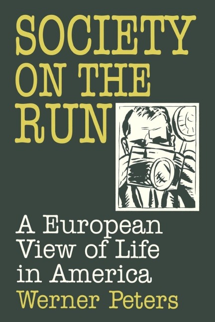 Society on the Run - W. Peters