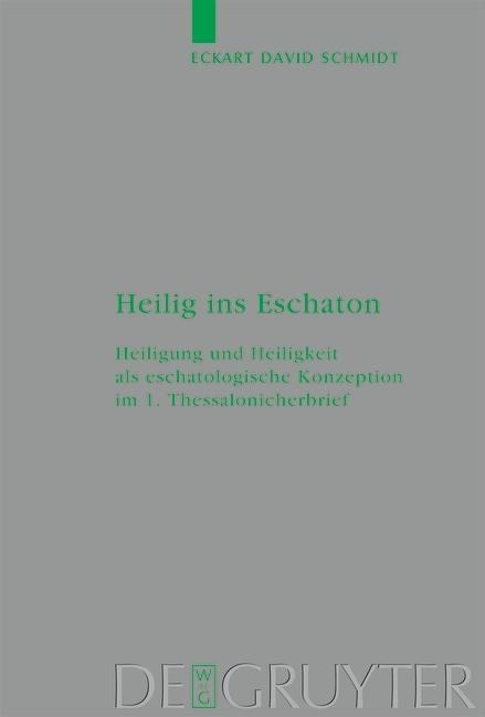 Heilig ins Eschaton - Eckart David Schmidt