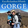 Gorge Lib/E: My Journey Up Kilimanjaro at 300 Pounds - Kara Richardson Whitely