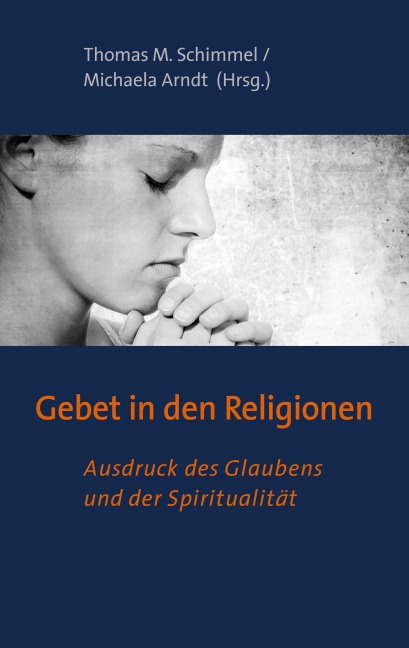 Gebet in den Religionen - 
