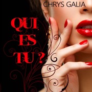 Cover-Bild zum Titel 'Qui es-tu ?' von 'Chrys Galia'