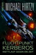 Cover-Bild zum Titel 'Fluchtpunkt Kerberos - Wettlauf gegen die Zeit' von 'Michael Hirtzy'