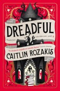 Cover-Bild zum Titel 'Dreadful' von 'Caitlin Rozakis'