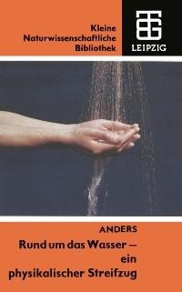 Rund um das Wasser - ein physikalischer Streifzug - 