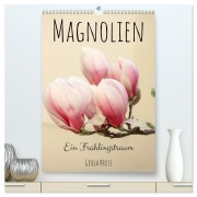 Cover-Bild zum Titel 'Magnolien Ein Frühlingstraum (hochwertiger Premium Wandkalender 2026 DIN A2 hoch), Kunstdruck in Hochglanz' von 'Gisela Kruse'