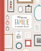 Cover-Bild zum Titel 'Meine Familie in einem Buch' von 'Annika Mengel'