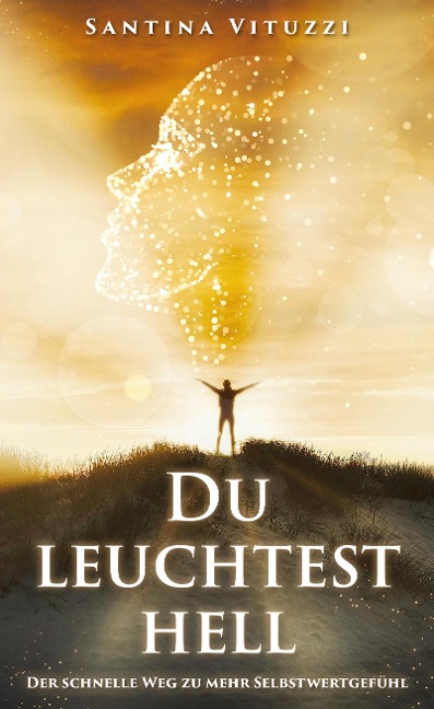 DU LEUCHTEST HELL - Santina Vituzzi