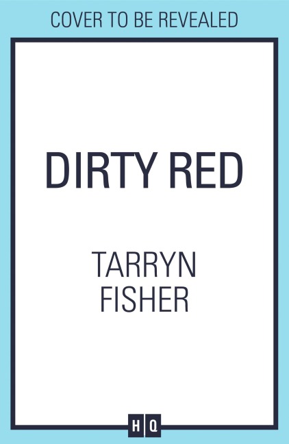 Dirty Red - Tarryn Fisher