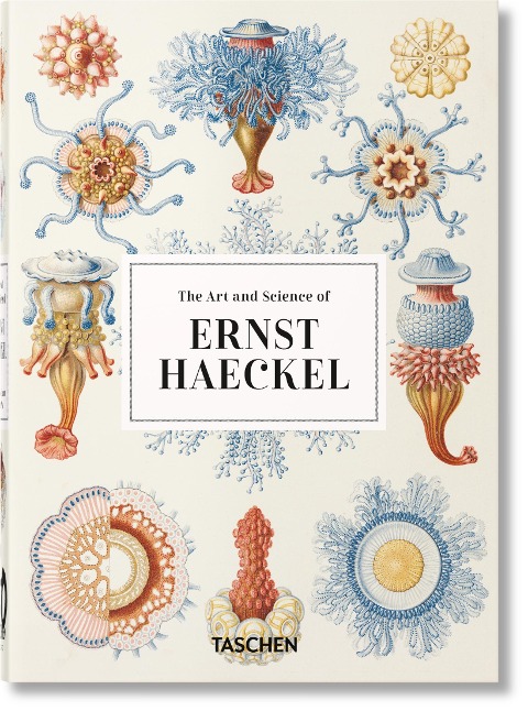 Ernst Haeckel. Kunst und Wissenschaft. 40th Ed. - Julia Voss, Rainer Willmann