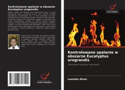 Cover-Bild zum Titel 'Kontrolowane spalanie w obszarze Eucalyptus urograndis' von 'Leandro Alves'