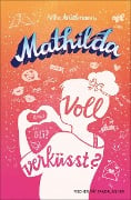 Cover-Bild zum Titel 'Mathilda - Voll verküsst?' von 'Silke Antelmann'