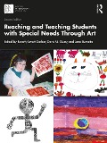 Reaching and Teaching Students with Special Needs Through Art - 