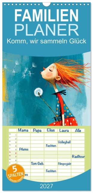 Familienplaner 2027 - Komm, wir sammeln Glück mit 5 Spalten (Wandkalender, 21 x 45 cm) CALVENDO - Anne Seltmann