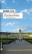 Cover-Bild zum Titel 'Zuckerblut' von 'Bernd Leix'