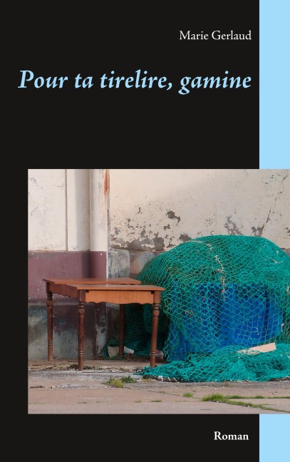 Pour ta tirelire, gamine - Marie Gerlaud