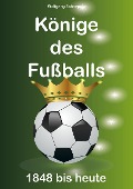 Könige des Fußballs - Wolfgang Schnepper