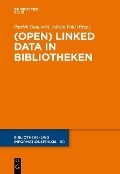 Cover-Bild zum Titel '(Open) Linked Data in Bibliotheken' von ''