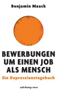 Cover-Bild zum Titel 'Bewerbungen um einen Job als Mensch' von 'Benjamin Maack'