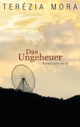 Cover-Bild zum Titel 'Das Ungeheuer' von 'Terézia Mora'