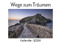 Wege zum Träumen (Wandkalender 2024, Kalender DIN A4 quer, Monatskalender im Querformat mit Kalendarium, Das perfekte Geschenk) - Anna Müller