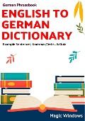 English to German Dictionary (Words Without Borders: Bilingual Dictionary Series) - Magic Windows