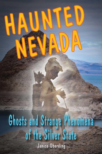 Haunted Nevada - Janice Oberding