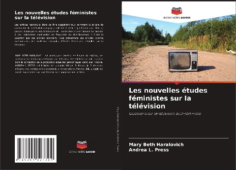 Les nouvelles études féministes sur la télévision - Mary Beth Haralovich, Andrea L. Press