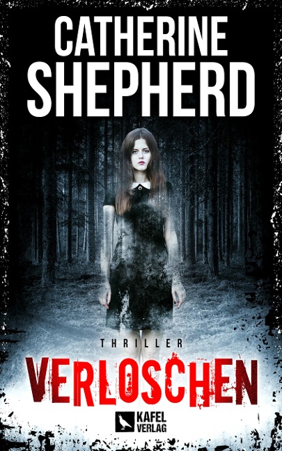 Verloschen: Thriller - Catherine Shepherd
