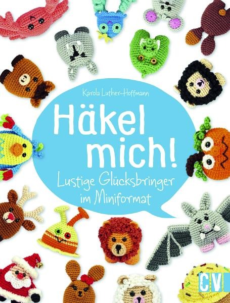 Häkel mich! - Karola Luther-Hoffmann