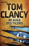 Cover-Bild zum Titel 'Im Auge des Tigers' von 'Tom Clancy'