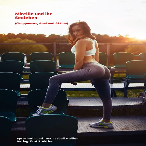 Mireille und ihr Sexleben - Isabell Neilon