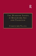 Cover-Bild zum Titel 'The Warrior Saints in Byzantine Art and Tradition' von 'Christopher Walter'