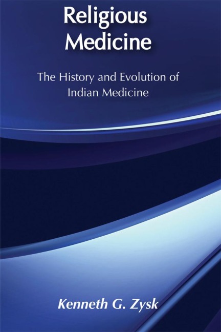 Religious Medicine - Kenneth G. Zysk