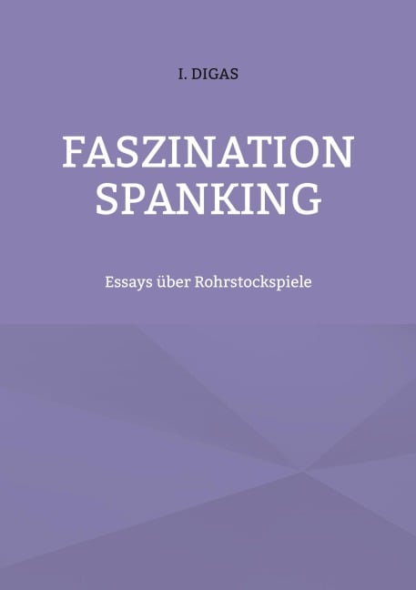 Faszination Spanking - I. Digas