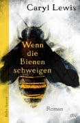 Cover-Bild zum Titel 'Wenn die Bienen schweigen' von 'Caryl Lewis'