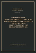 Cover-Bild zum Titel 'Cor Pulmonale Herz- und Kreislaufstörungen bei Verschiedenen Krankheiten und Belastungen Vegetative Herz- und Kreislaufstörungen' von 'Otto Heinrich Arnold, Gustav Von Bergmann, Leo Mohr'