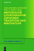 Cover-Bild zum Titel 'Historische Lexikographie zwischen Tradition und Innovation' von ''