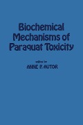 Cover-Bild zum Titel 'Biochemical Mechanisms of Paraquat Toxicity' von ''