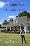 Cover-Bild zum Titel 'Finding Her Family's Love' von 'Kayla Kensington'