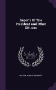Cover-Bild zum Titel 'Reports Of The President And Other Officers' von 'Western Reserve University'