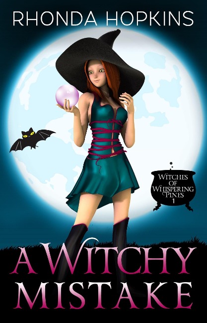 A Witchy Mistake: A Paranormal Cozy Mystery (Witches of Whispering Pines, #1) - Rhonda Hopkins